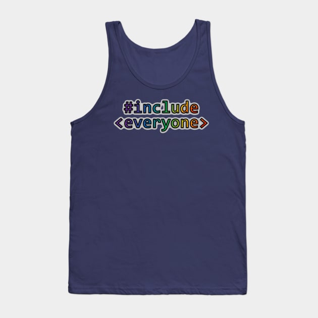 Geeks for Peace - #include everyone Tank Top by Bits